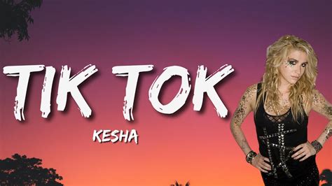 tiktok paroles|kesha tik tok youtube.